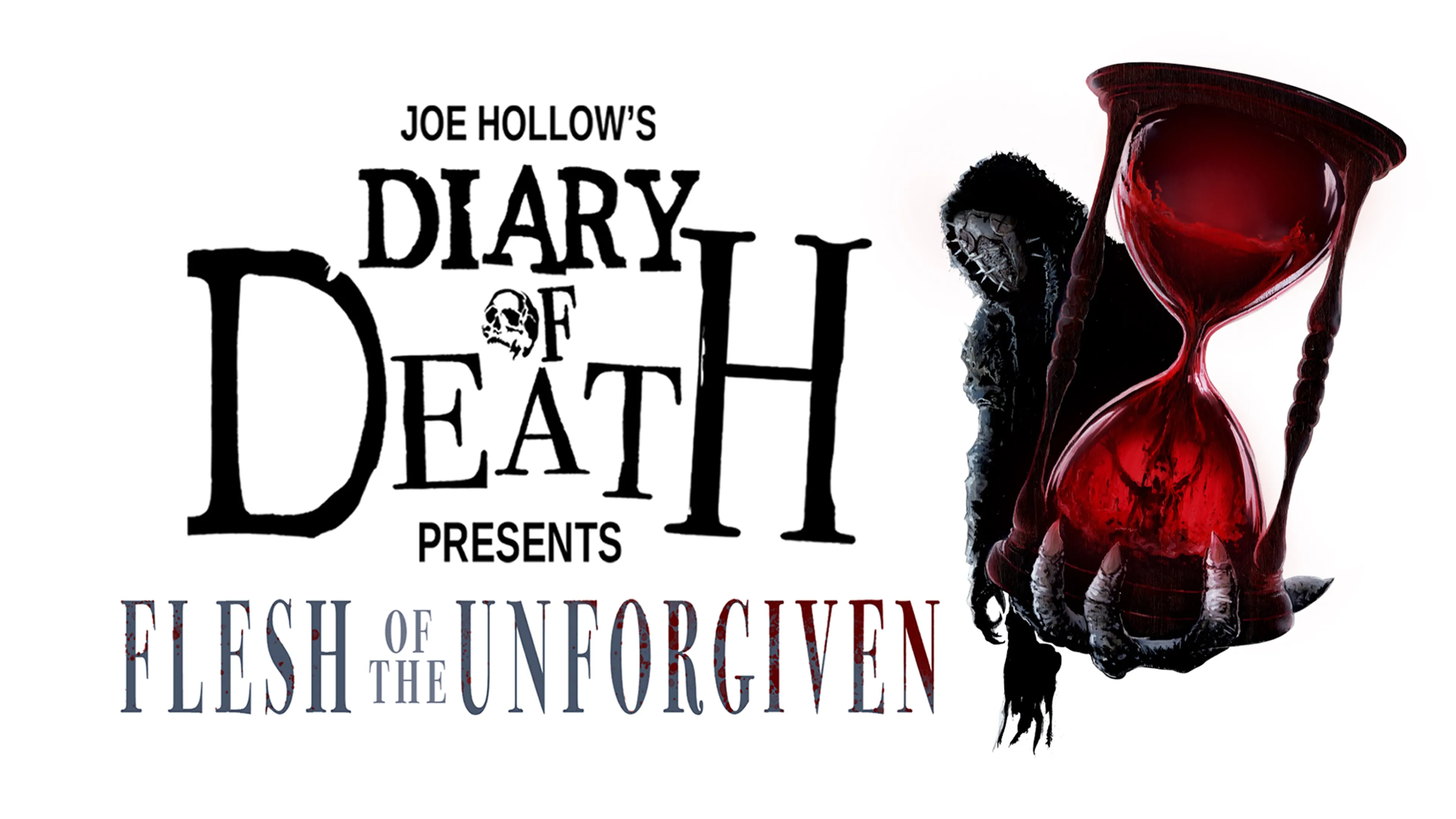 Joe Hollow's Diary of Death: Flesh of the Unforgiven poster